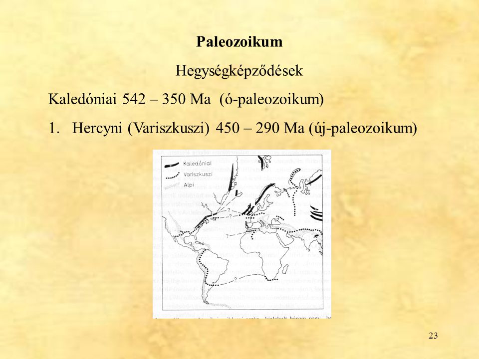 Paleozoikum Hegységképződések.
