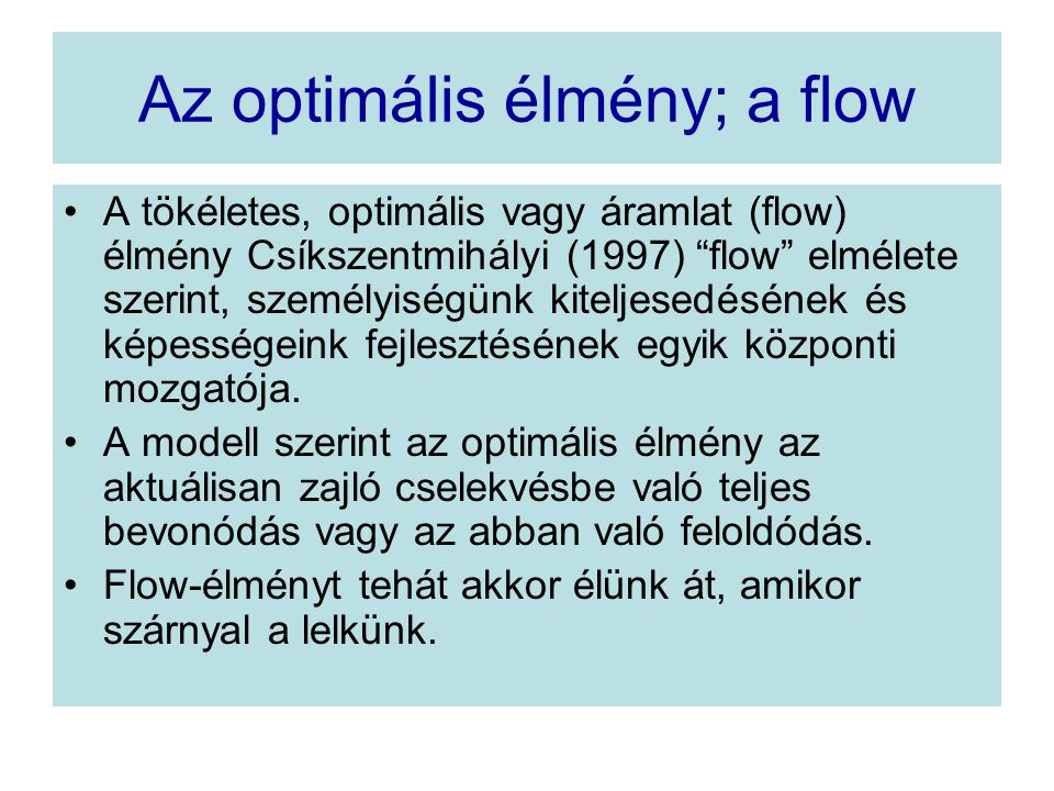 Az optimális élmény; a flow