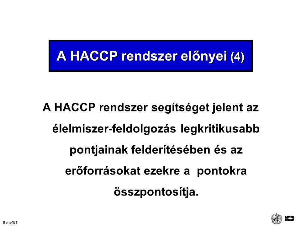 A HACCP rendszer előnyei (4)