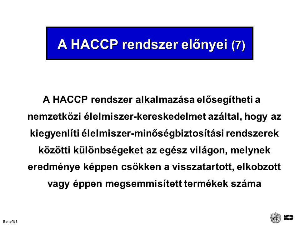 A HACCP rendszer előnyei (7)