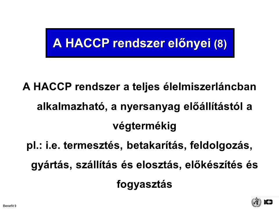 A HACCP rendszer előnyei (8)