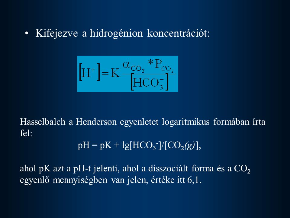 Kifejezve a hidrogénion koncentrációt:
