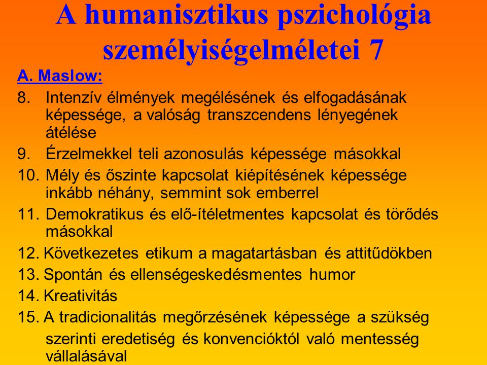 A humanisztikus pszichológia személyiségelméletei 7