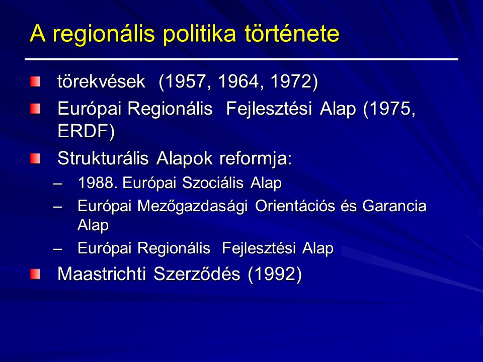 A regionális politika története
