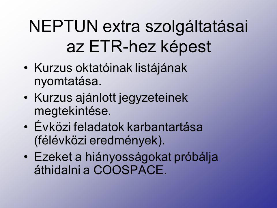 NEPTUN extra szolgáltatásai az ETR-hez képest