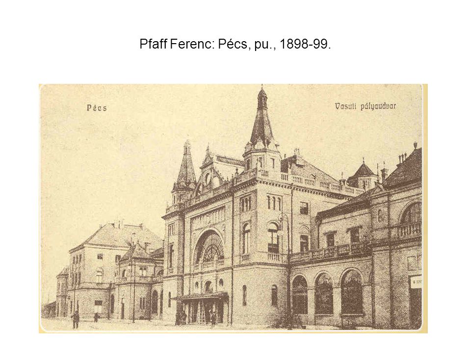 Pfaff Ferenc: Pécs, pu.,