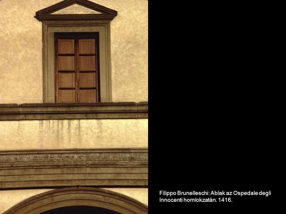 Filippo Brunelleschi: Ablak az Ospedale degli Innocenti homlokzatán