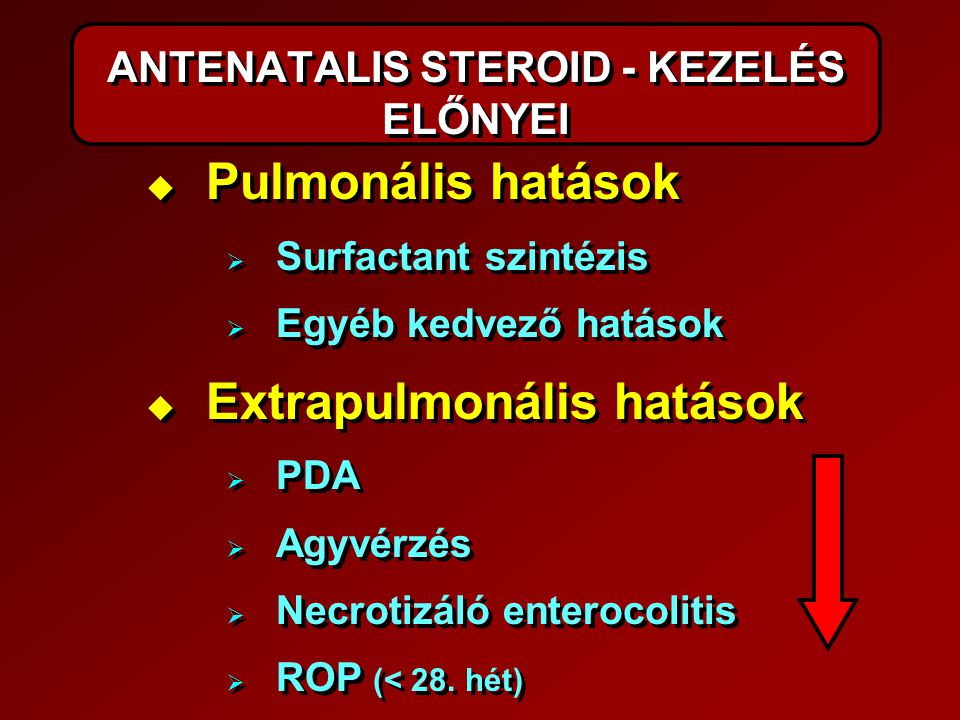ANTENATALIS STEROID - KEZELÉS ELŐNYEI