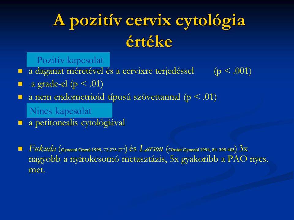 A pozitív cervix cytológia értéke