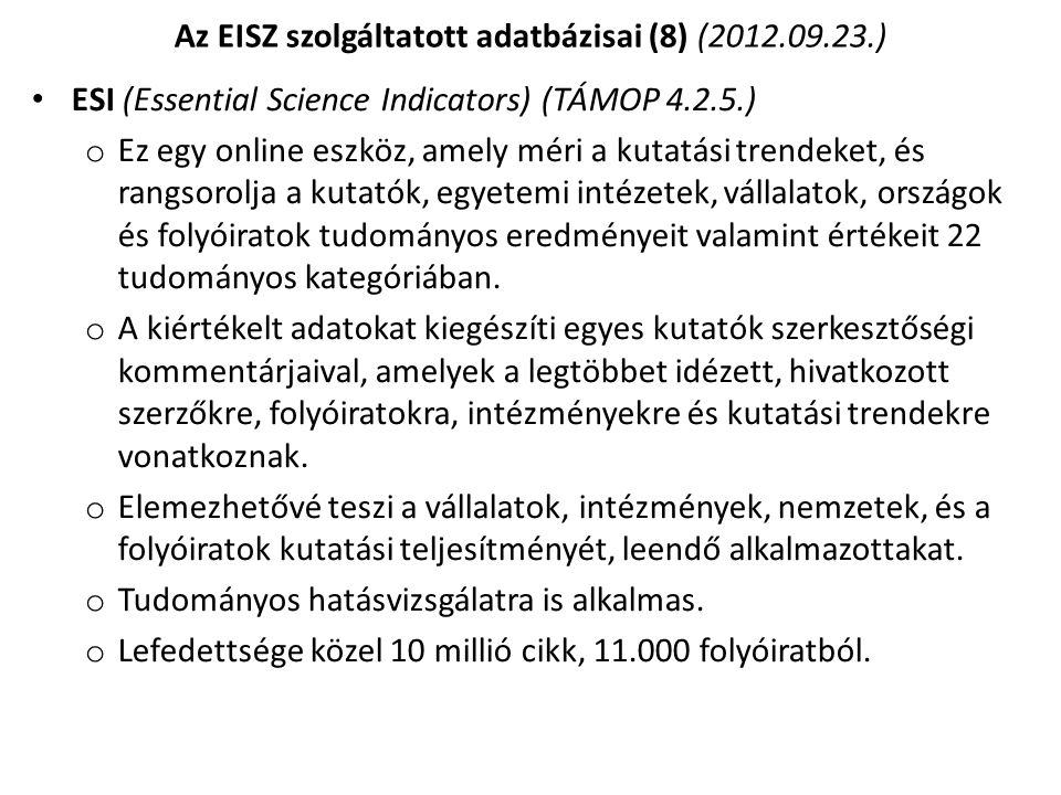 Az EISZ szolgáltatott adatbázisai (8) ( )