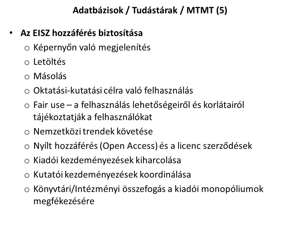 Adatbázisok / Tudástárak / MTMT (5)