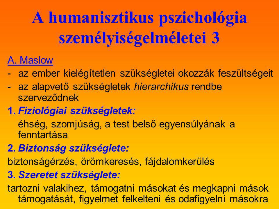 A humanisztikus pszichológia személyiségelméletei 3