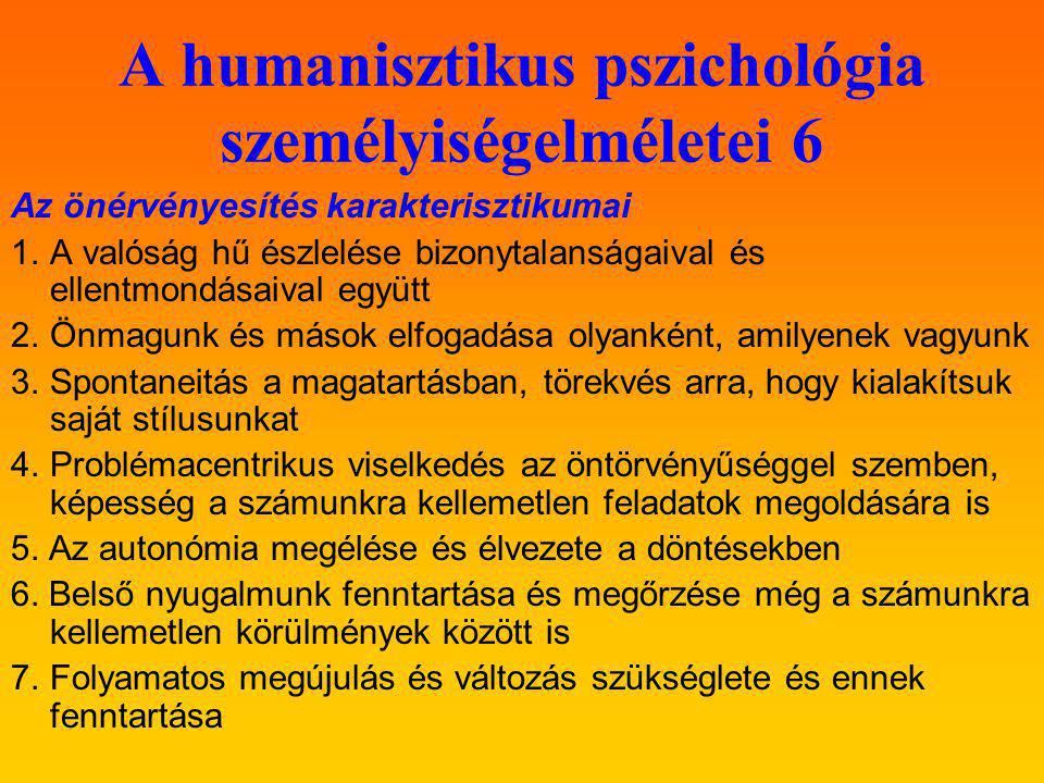A humanisztikus pszichológia személyiségelméletei 6