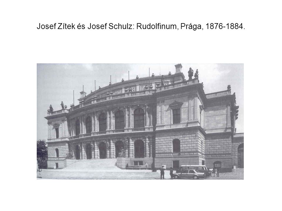 Josef Zítek és Josef Schulz: Rudolfinum, Prága,