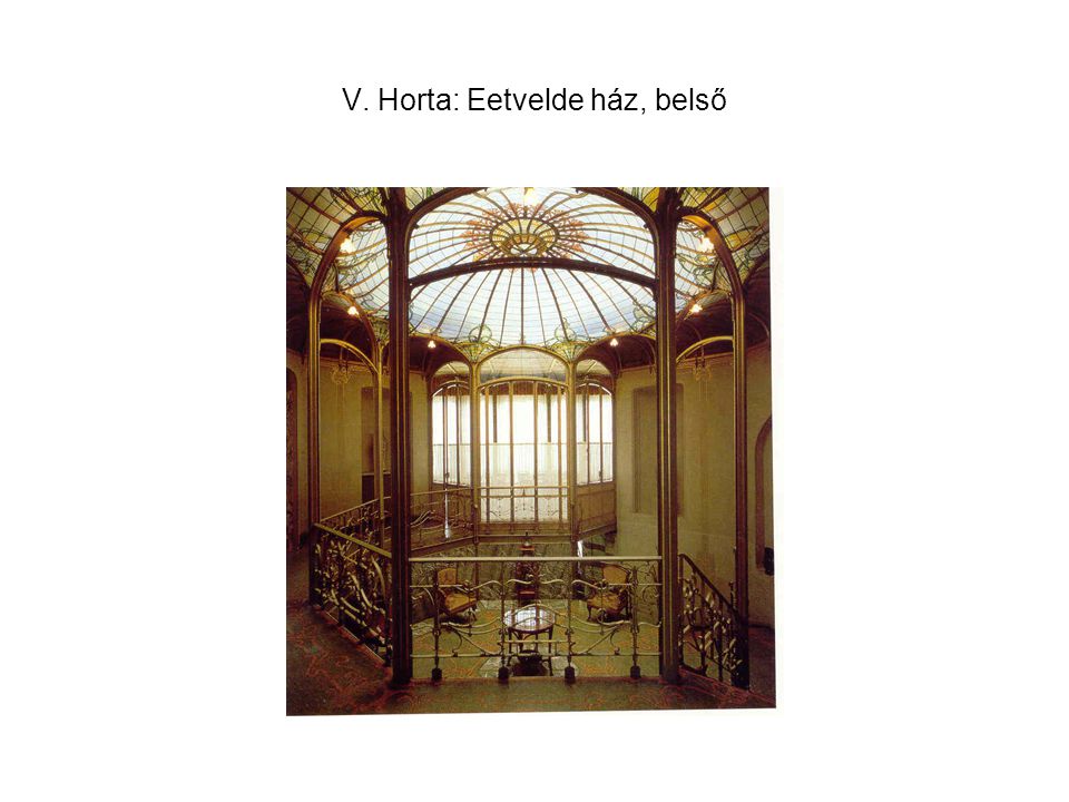 V. Horta: Eetvelde ház, belső