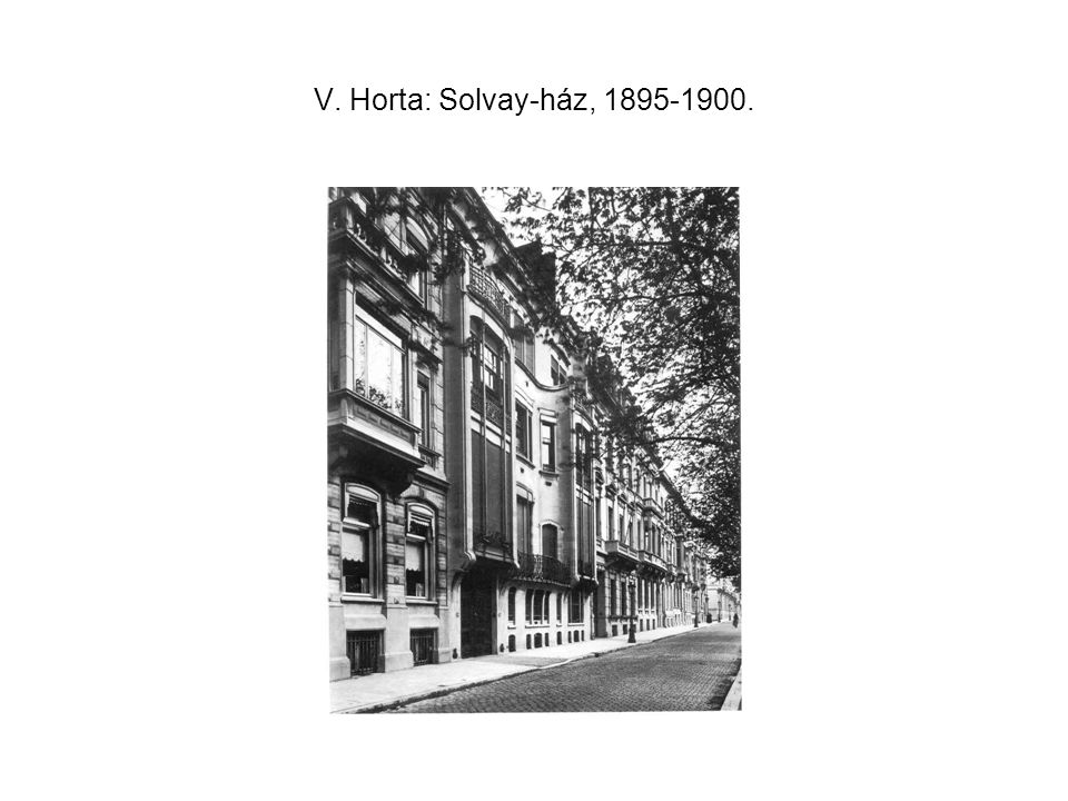 V. Horta: Solvay-ház,