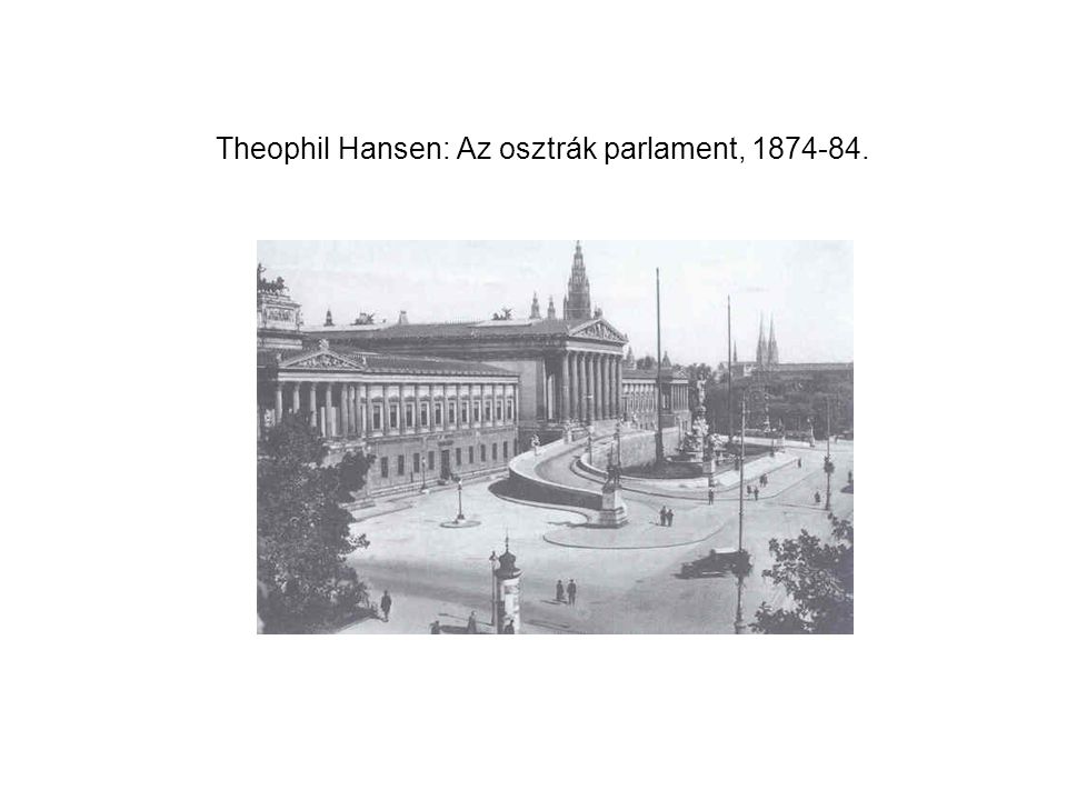 Theophil Hansen: Az osztrák parlament,