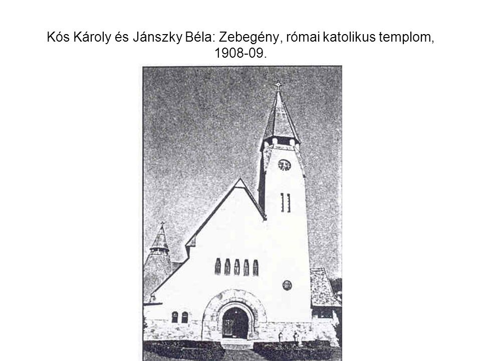 Kós Károly és Jánszky Béla: Zebegény, római katolikus templom,
