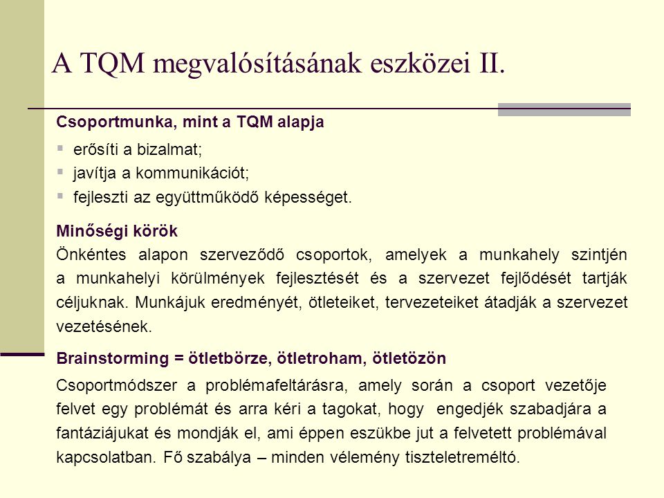 A TQM megvalósításának eszközei II.