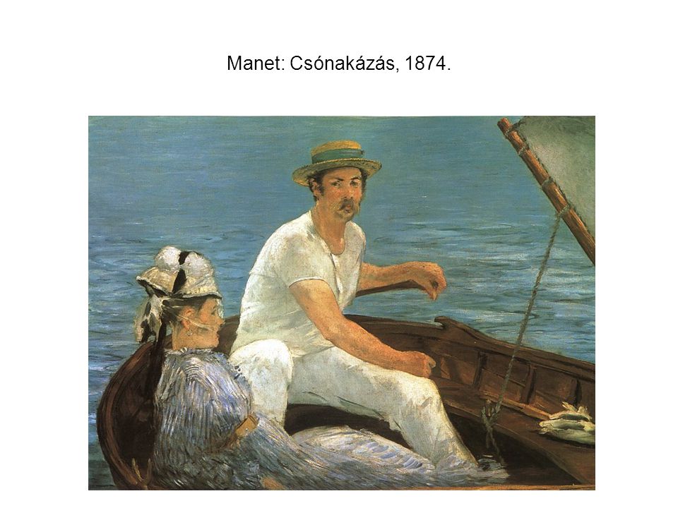 Manet: Csónakázás, 1874.