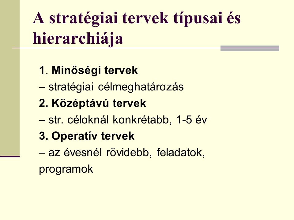 A stratégiai tervek típusai és hierarchiája