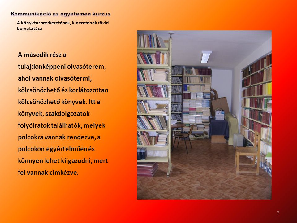 A könyvtár szerkezetének, kinézetének rövid bemutatása