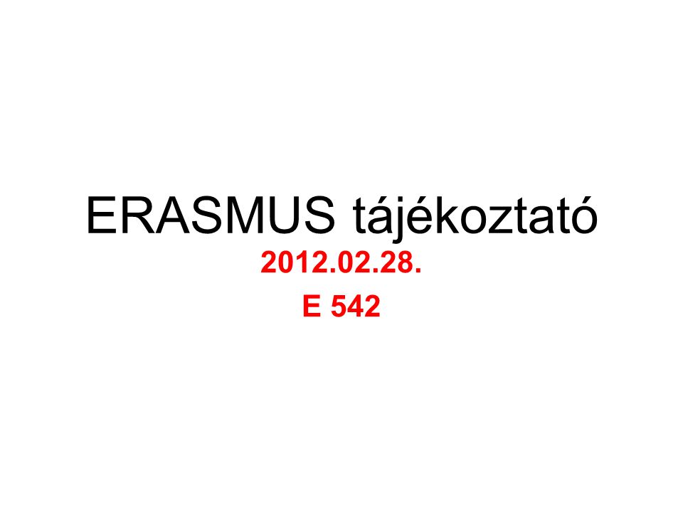ERASMUS tájékoztató E 542