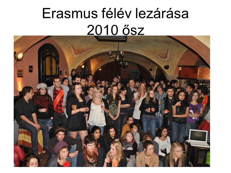 Erasmus félév lezárása 2010 ősz