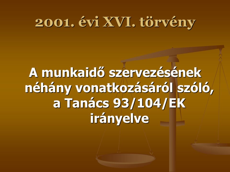 2001. évi XVI.