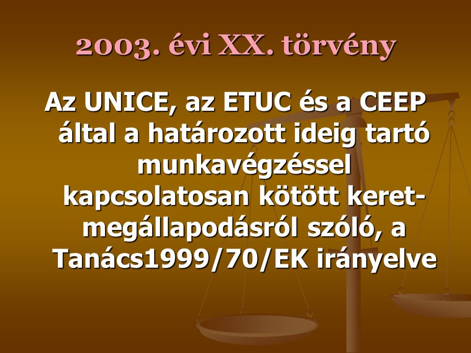2003. évi XX. törvény