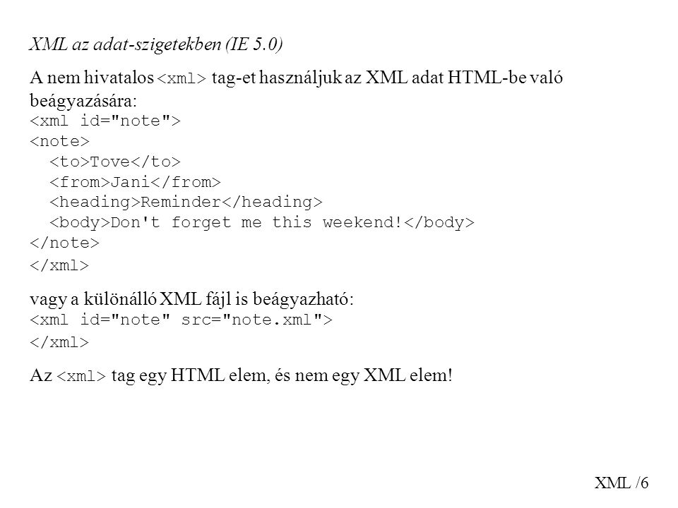 XML az adat-szigetekben (IE 5.0)