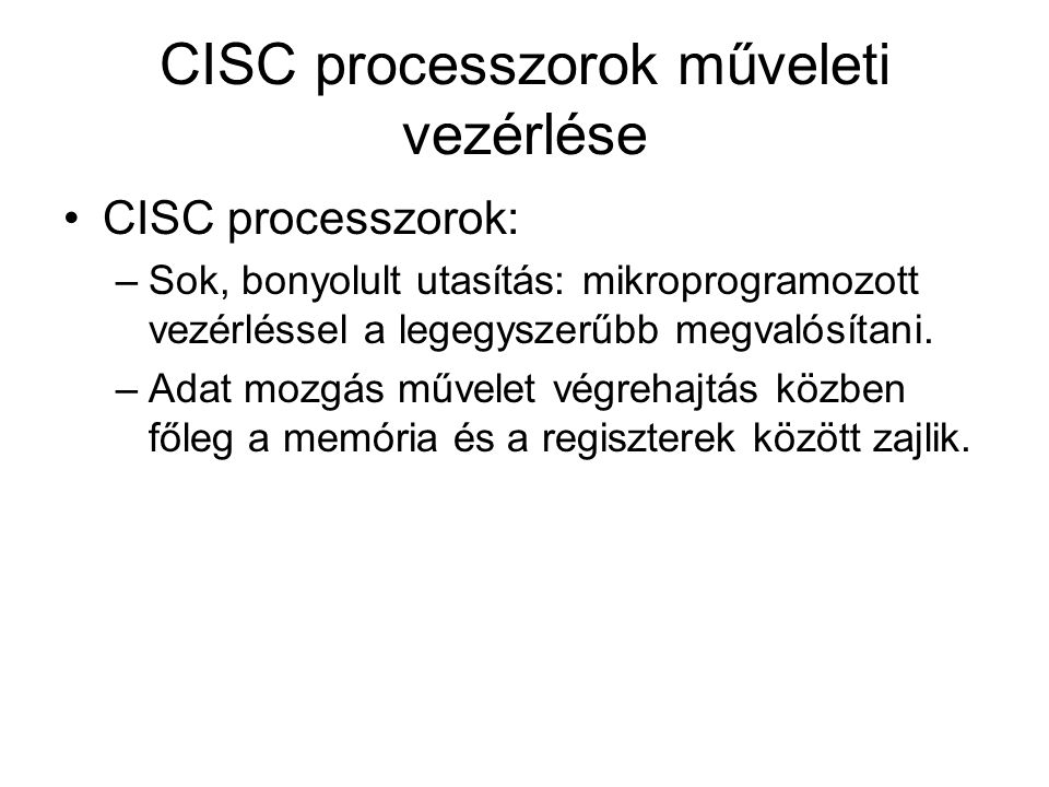 CISC processzorok műveleti vezérlése