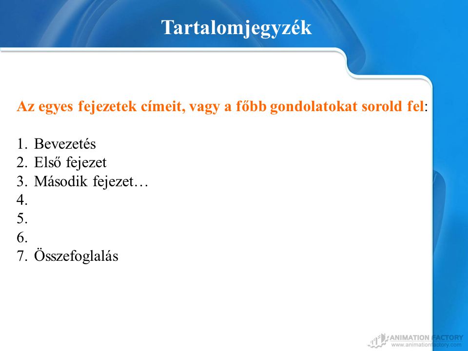 Your Topic Goes Here Tartalomjegyzék Your subtopic goes here