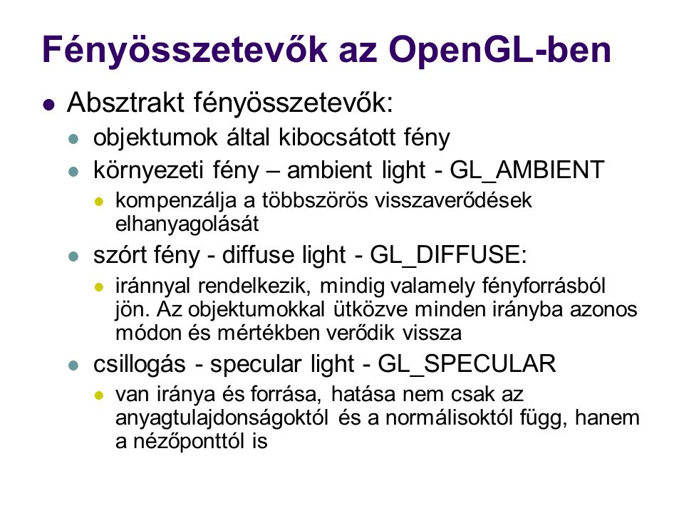 Fényösszetevők az OpenGL-ben
