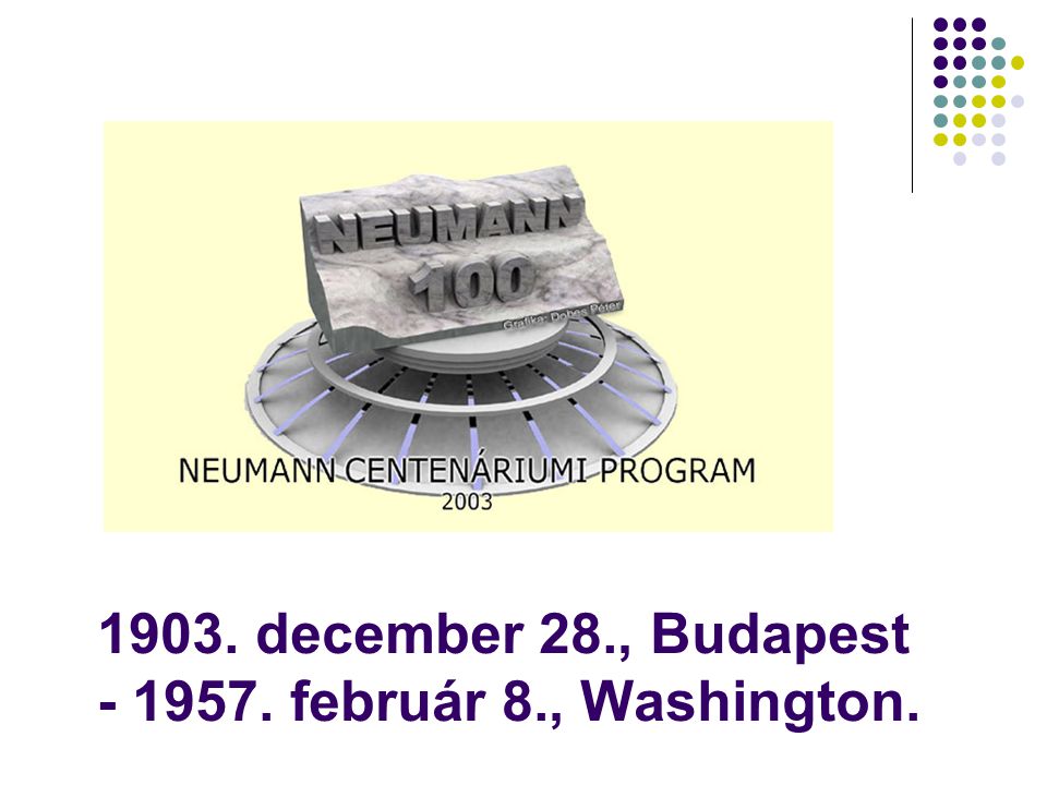 1903. december 28., Budapest február 8., Washington.