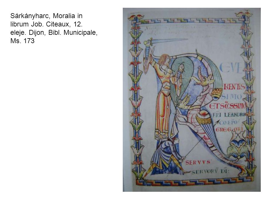 Sárkányharc, Moralia in librum Job. Citeaux, 12. eleje. Dijon, Bibl