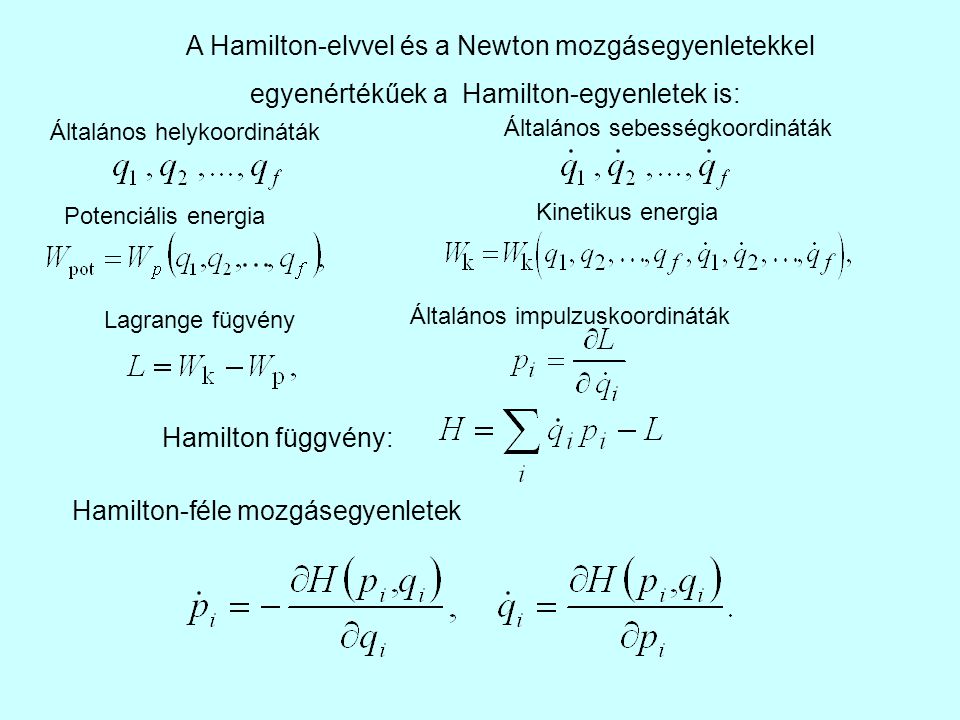 A Hamilton-elvvel és a Newton mozgásegyenletekkel