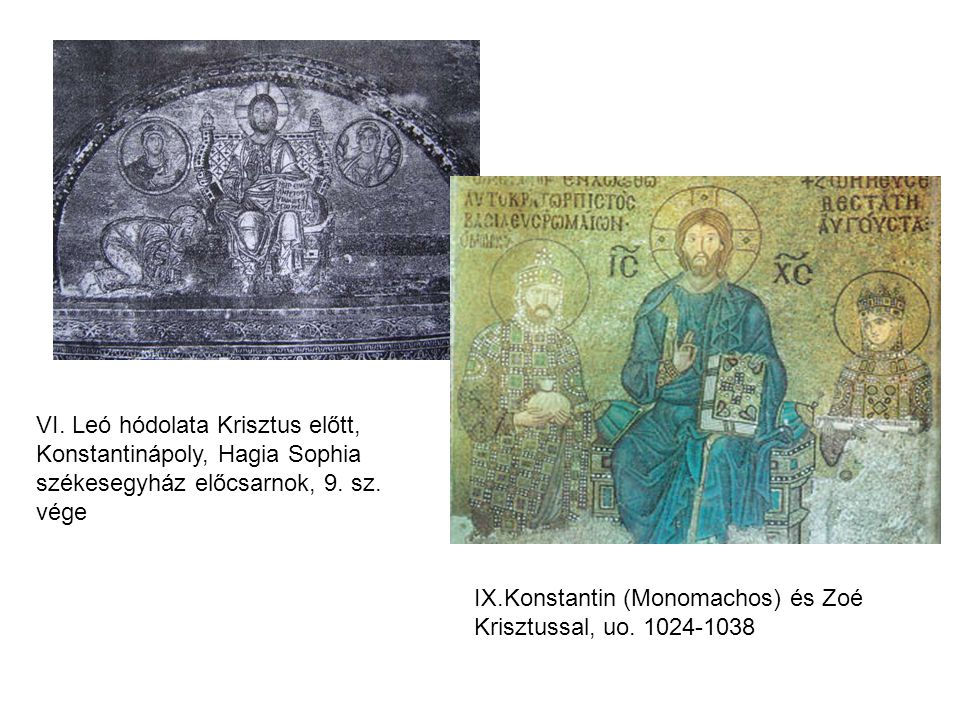 VI. Leó hódolata Krisztus előtt, Konstantinápoly, Hagia Sophia székesegyház előcsarnok, 9. sz. vége