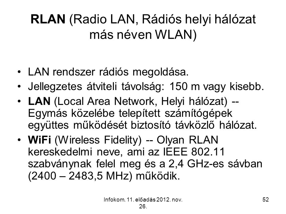 RLAN (Radio LAN, Rádiós helyi hálózat más néven WLAN)