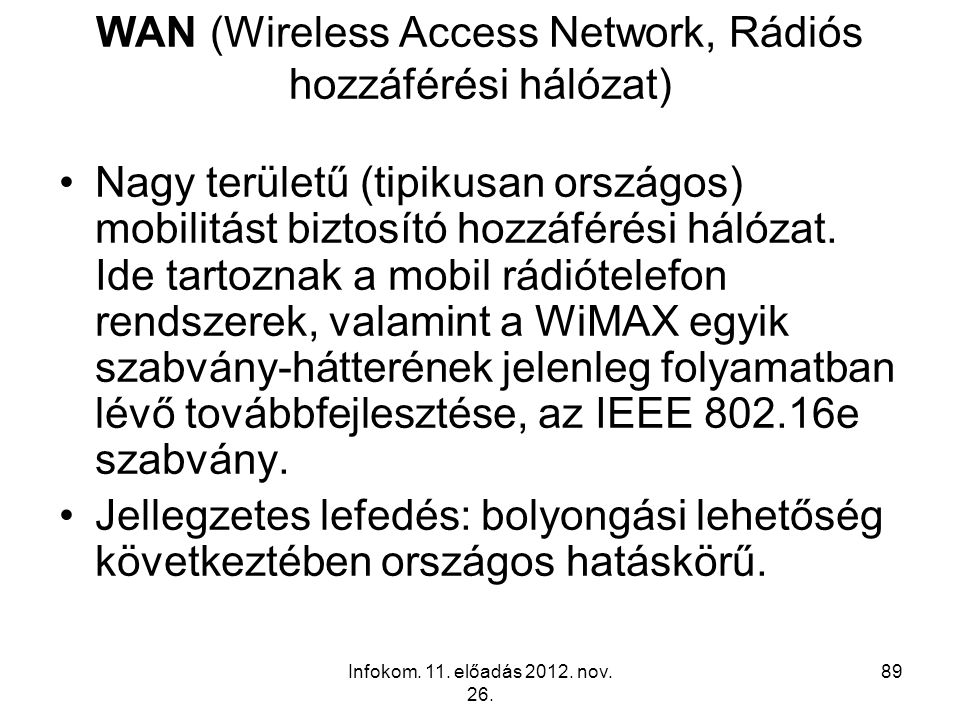 WAN (Wireless Access Network, Rádiós hozzáférési hálózat)