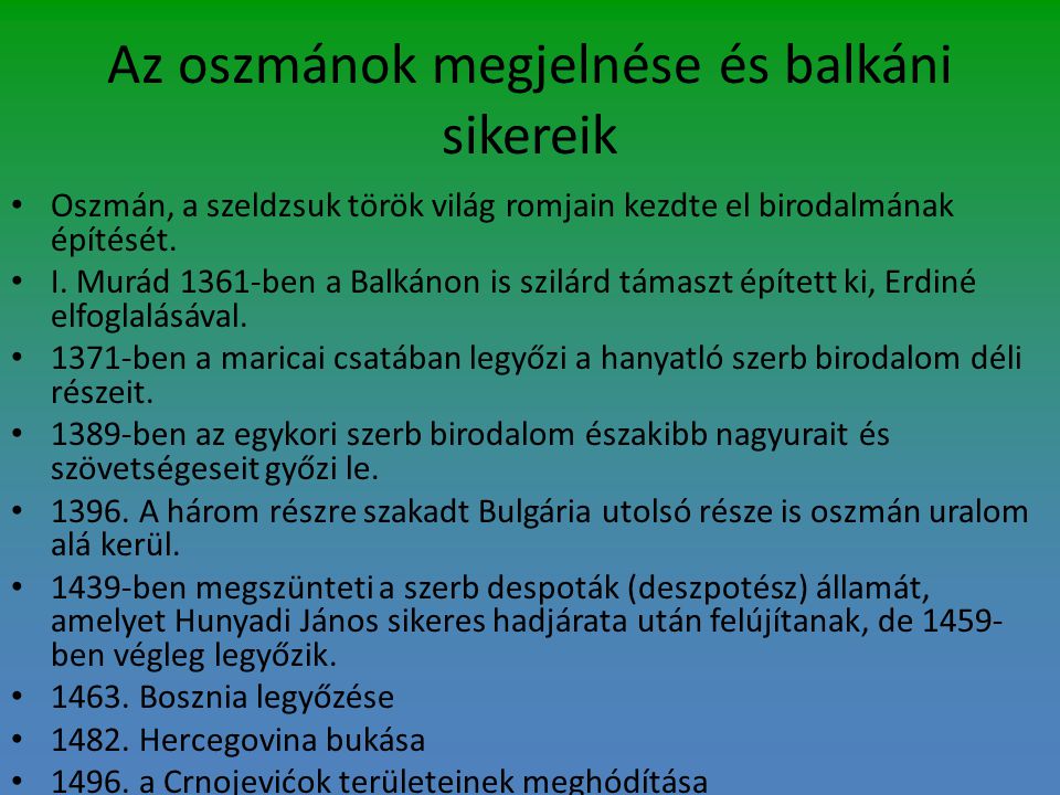 Az oszmánok megjelnése és balkáni sikereik