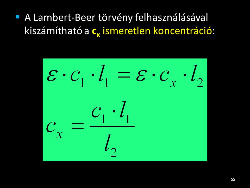 A Lambert-Beer törvény felhasználásával kiszámítható a cx ismeretlen koncentráció: