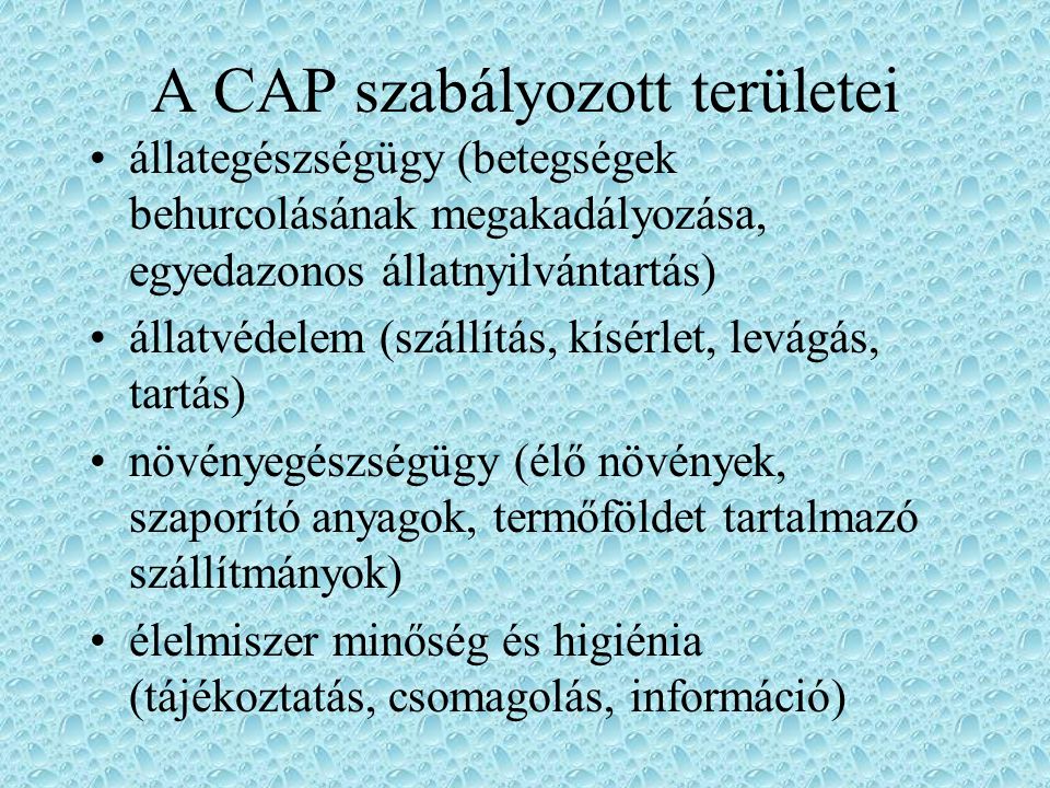 A CAP szabályozott területei