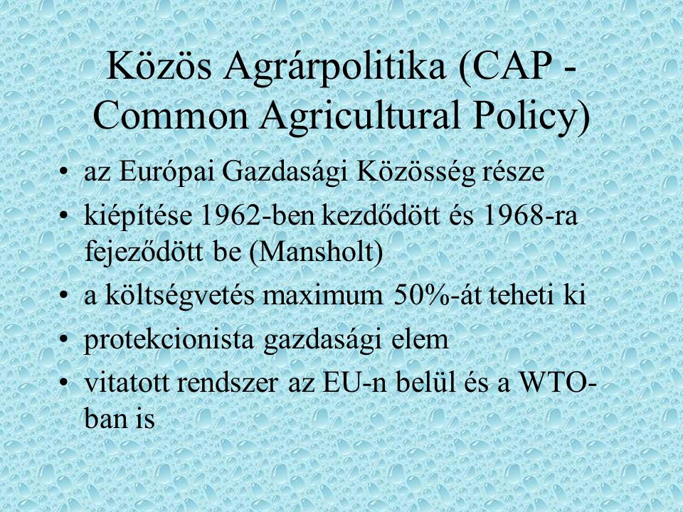 Közös Agrárpolitika (CAP - Common Agricultural Policy)