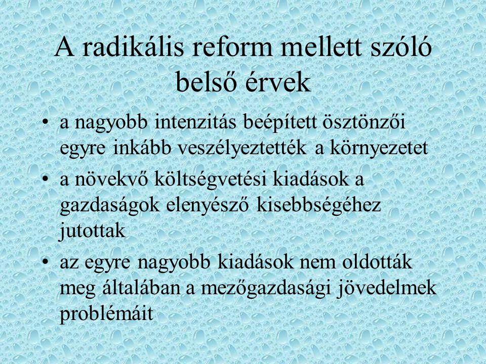 A radikális reform mellett szóló belső érvek