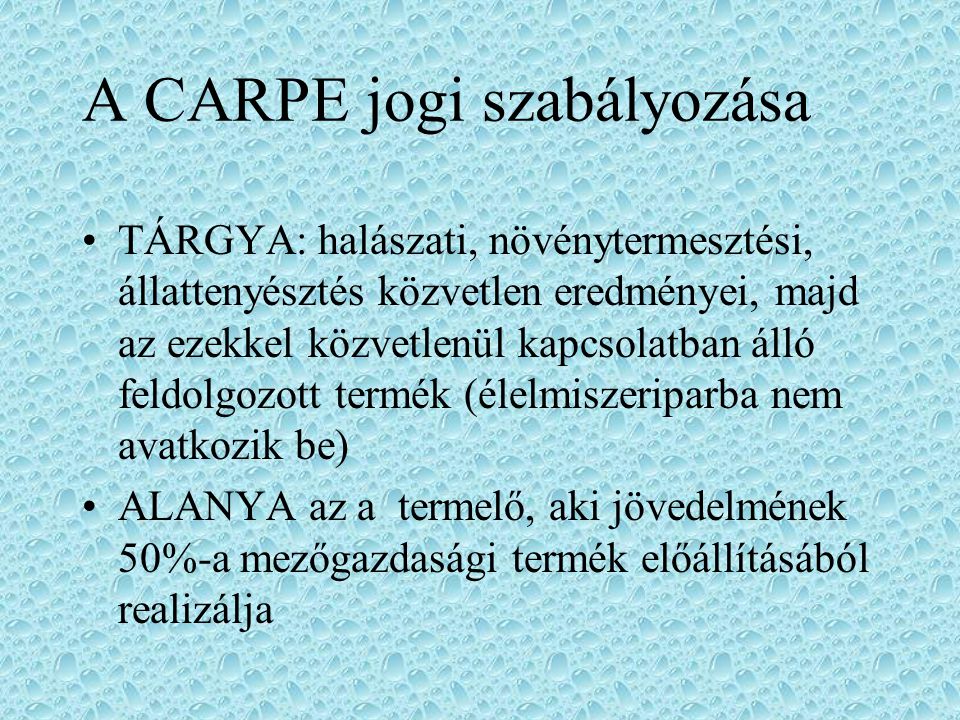 A CARPE jogi szabályozása