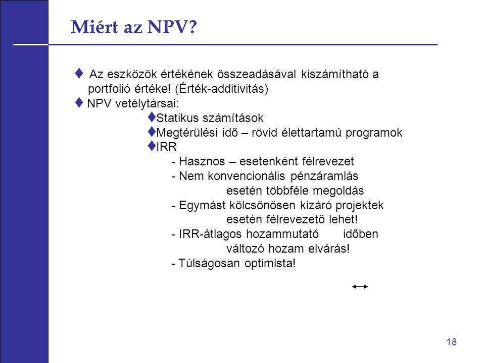 Miért az NPV Az eszközök értékének összeadásával kiszámítható a