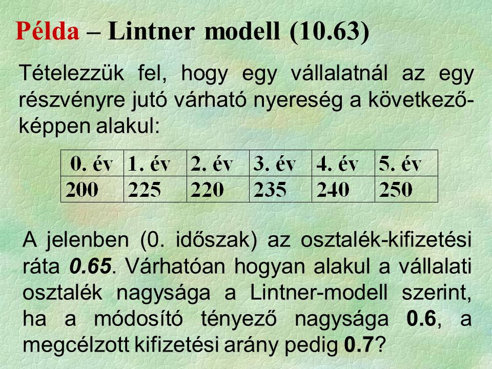 Példa – Lintner modell (10.63)