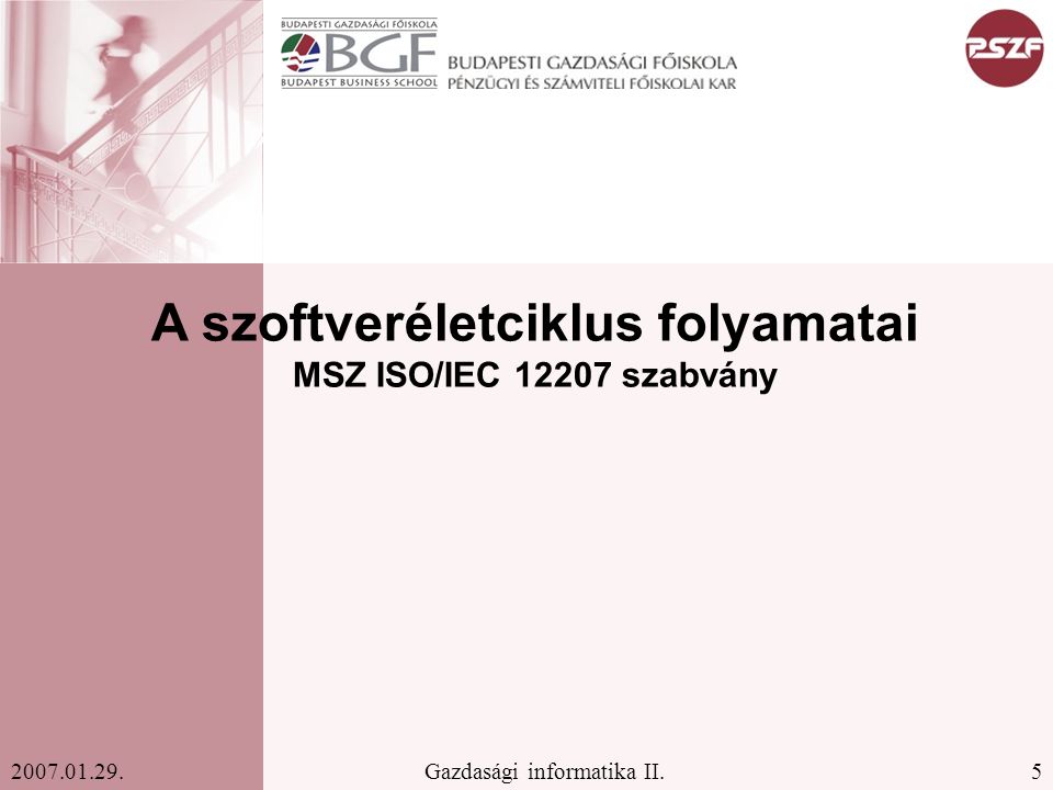 A szoftveréletciklus folyamatai MSZ ISO/IEC szabvány