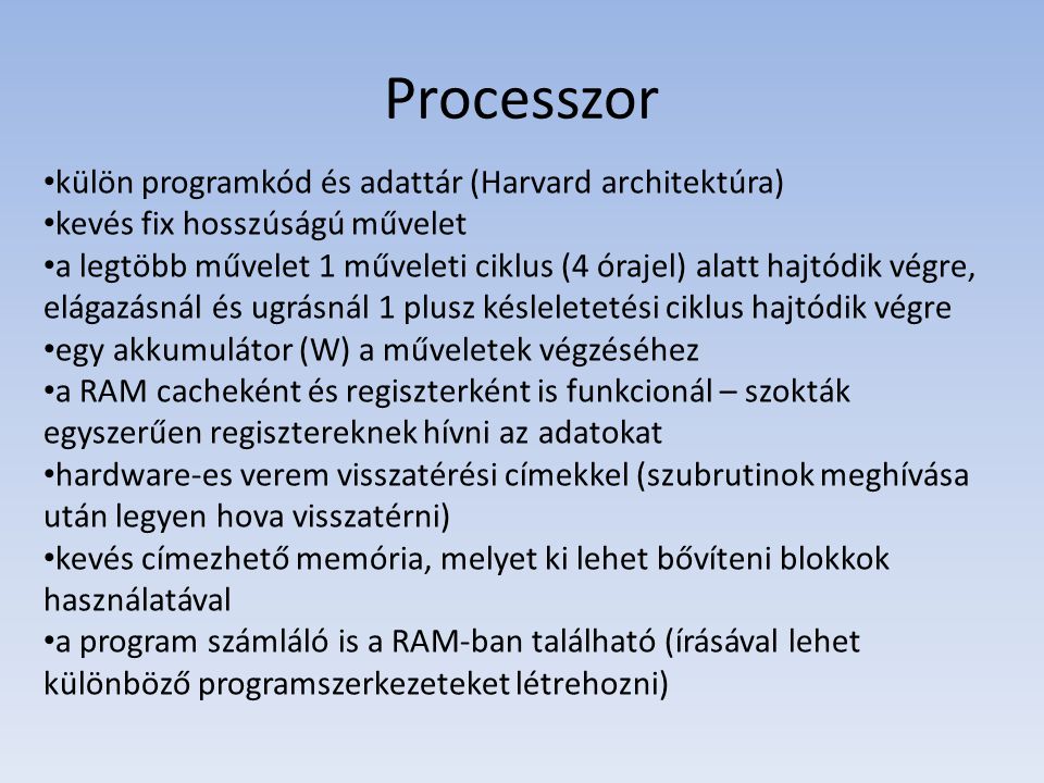Processzor külön programkód és adattár (Harvard architektúra)